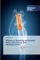 Effects of Smoking on Carotid Artery Structures and Hemodynamics 613882752X Book Cover