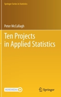 Ten Projects in Applied Statistics 3031142748 Book Cover