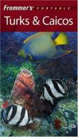 Frommer's Portable Turks & Caicos (Frommer's Portable)