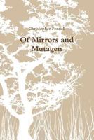 Of Mirrors and Mutagen 1105602176 Book Cover