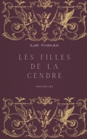 Les filles de la cendre: Nouvelles (French Edition) B0F7SKFB5W Book Cover