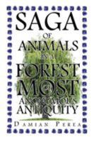 Saga of Animals in a Forest of Most Anonymous Antiquity 1524545287 Book Cover