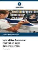 Interaktive Spiele zur Motivation beim Sprachenlernen (German Edition) 6207759427 Book Cover