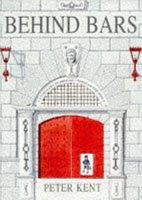 Behind Bars: A Panorama of Prisons Through the Ages 0750023929 Book Cover