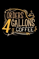 Order 4 Gallons Of Coffee: Notebook Lined Ruled Journal Diary Paper For Women 1670335348 Book Cover