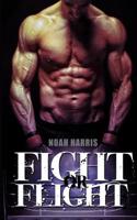 Fight or Flight 1533687072 Book Cover