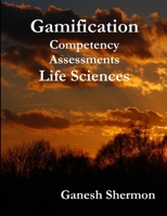 Gamification Competency Assessments - Life Sciences 1387226835 Book Cover