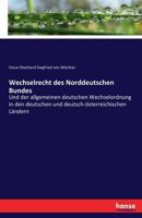 Wechselrecht Des Norddeutschen Bundes 3743669382 Book Cover
