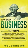 10X Your Business In 2019 1950788296 Book Cover