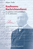 Kaufmanns Nachrichtendienst: Ein Judisches Gelehrtennetzwerk Im 19. Jahrhundert 3525369956 Book Cover