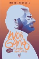 Wolfgang, une belle rencontre (French Edition) 2386750159 Book Cover