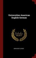 Universities: American - English - German 1296503828 Book Cover