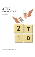 2 T1D A Family Tale 1803698829 Book Cover