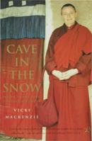 Cave in the Snow: Tenzin Palmo's Quest for Enlightenment
