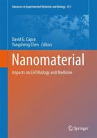 Nanomaterial: Impacts on Cell Biology and Medicine 9401787387 Book Cover