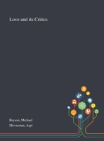 Love and Its Critics 1013288254 Book Cover