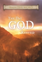 The Day GOD Rested 1684880750 Book Cover