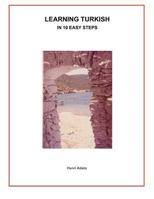 Learning Turkish in 10 Easy Steps 0615675387 Book Cover