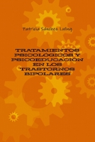 Tratamientos Psicologicos y Psicoeducacion En Los Trastornos Bipolares 1446181073 Book Cover