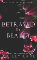 Betrayed By Beauty B08DC5YCLW Book Cover