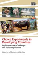 Choice Experiments in Developing Countries: Implementation, Challenges and Policy Implications 1848440030 Book Cover