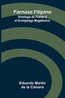 Parnaso Filipino; Antología de Poetas del Archipelago Magellanico (Spanish Edition) 9374126915 Book Cover