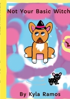 Not Your Basic Witch 1365708144 Book Cover