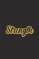 Strength: My Chosen Word of the Year Journal | Undated College Ruled Lined Notebook 1653477385 Book Cover