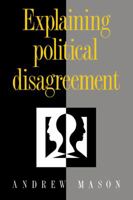 Explaining Political Disagreement 0521053994 Book Cover