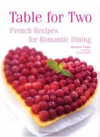 Table for Two: French Recipies for Romantic Dining 2080304194 Book Cover