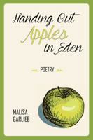 Handing Out Apples in Eden 1935922572 Book Cover