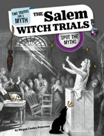 The Salem Witch Trials: Spot the Myths 1669062740 Book Cover
