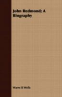 John Redmond; a biography 1356034144 Book Cover