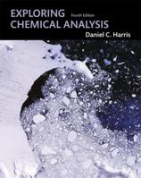 Exploring Chemical Analysis 0716705710 Book Cover