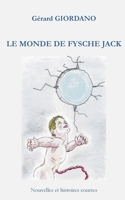 Le monde de Fysche Jack 2322439584 Book Cover