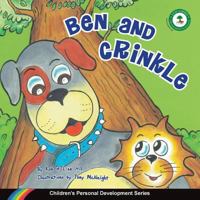 Ben and Crinkle: Children's Personal Development Series 0992335108 Book Cover