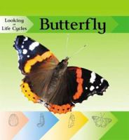 Butterfly (Looking at Life Cycles) 1599201747 Book Cover