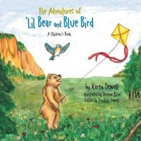 The Adventures of 'lil Bear and Blue Bird: A Children's Book 148084327X Book Cover