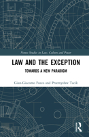 Law and the Exception: Towards a New Paradigm (Nomos Studies in Law, Culture and Power) 1032790849 Book Cover