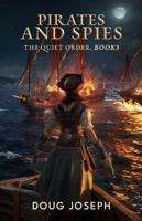 Pirates and Spies: The Quiet Order, Book 3 B0H2BH9D5B Book Cover