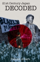 21st Century Japan Decoded: the only Manual on Mental Health for Blacks in Japan 4908556105 Book Cover
