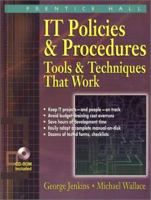 It Policies and Procedures: Tools & Techniques That Work 2004