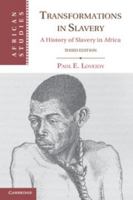 Transformations in Slavery: A History of Slavery in Africa (African Studies) 0521784301 Book Cover
