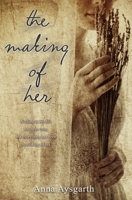 The Making of Her B0BM3N8VXW Book Cover