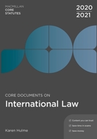 Core Documents on International Law 2020-21 (Macmillan Core Statutes) 1352010615 Book Cover