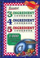 Essential 3-4-5 Ingredient Cookbook 1597690147 Book Cover
