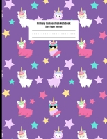 Primary Composition Notebook: Story Paper Journal for Girls - Llamacorns 1699223718 Book Cover