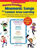 Memory-Boosting Mnemonic Songs for Content Area Learning: Dozens of Songs Set to Familiar Tunes to Help All Students Learn, Review, and Recall Important Facts 0439603064 Book Cover