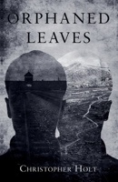 Orphaned Leaves 178901865X Book Cover