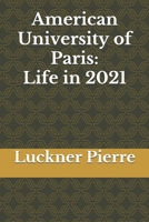 American University of Paris: Life in 2021 null Book Cover